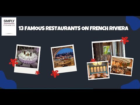 Video: Լավագույն ռեստորանները Ֆրանսիական Ռիվիերայում