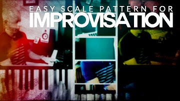 Easy scale pattern for piano improvisation