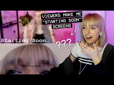 my viewers made me "starting soon" screens for twitch lol