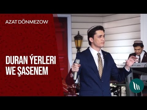 Azat Dönmezow - Duran ýerleri we Şasenem | 2020