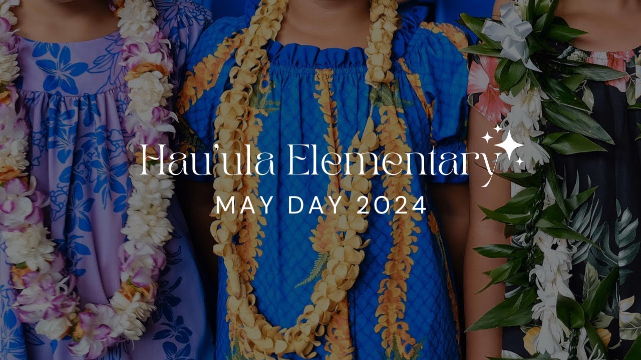 Hau'ula Elementary May Day 2024 YouTube