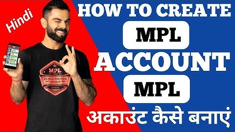 Mpl Account Kaise Banaye | Mpl App Par Account Kaise Banaye