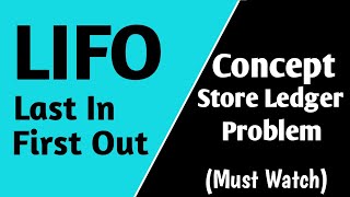 LIFO (Last In First Out) Store Ledger Account|Problem|CA/CMA/BCom #materialcosting #costaccounting