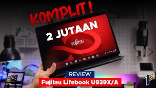 Laptop second 2,7 juta tapi berasa laptop belasan juta?! - Fujitsu Lifebook U939X/A Review Indonesia