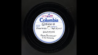 Frank Trumbauer And His Orchestra - Baltimore (BIX!)
Frank Trumbauer And His Orchestra play Baltimore, with solos by Joe Venuti, Bix Beiderbecke, Adrian Rollini and Eddie Lang.
This transfer is taken from a vinyl master 78 pressed from the original metal master in the 1990s. The original 78 issue is OKeh 40926.
The title of the song doesnt celebrate the famous Maryland city but a dance of the same name whose popularity was short-lived.
FRANK TRUMBAUER AND HIS ORCHESTRA
Frank Trumbauer, C-melody sax, directing: Bix Beiderbecke - cornet / Bill Rank - trombone / Don Murray - clarinet / Bobby Davis - alto sax / Adrian Rollini - bass sax / Joe Venuti - violin / Frank Signorelli - piano / Eddie Lang - guitar / Chauncey Morehouse - drums
Recorded in New York, September 28, 1927
81490-B Baltimore Vinyl master 78 Frank Trumbauer And His Orchestra - Baltimore (BIX!)