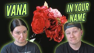 DIFFERENT THAN WE EXPECTED!! Vana - "In Your Name" REACTION