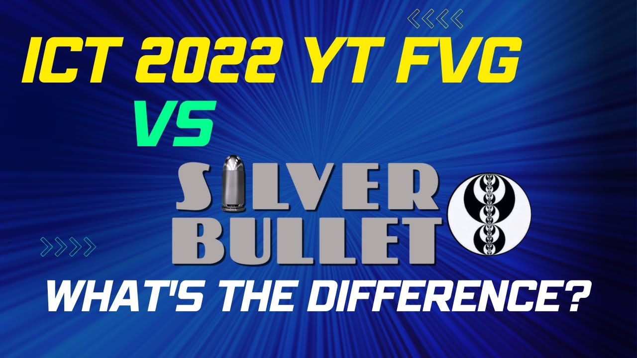 FVG vs. Silver Bullet Trades What's The Difference? YouTube