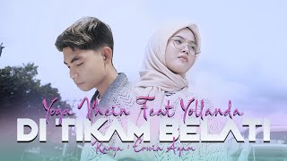 Yoga Vhein \u0026 Yollanda - Di Tikam Belati (Official Music Video ) | Lagu Melayu Terbaru