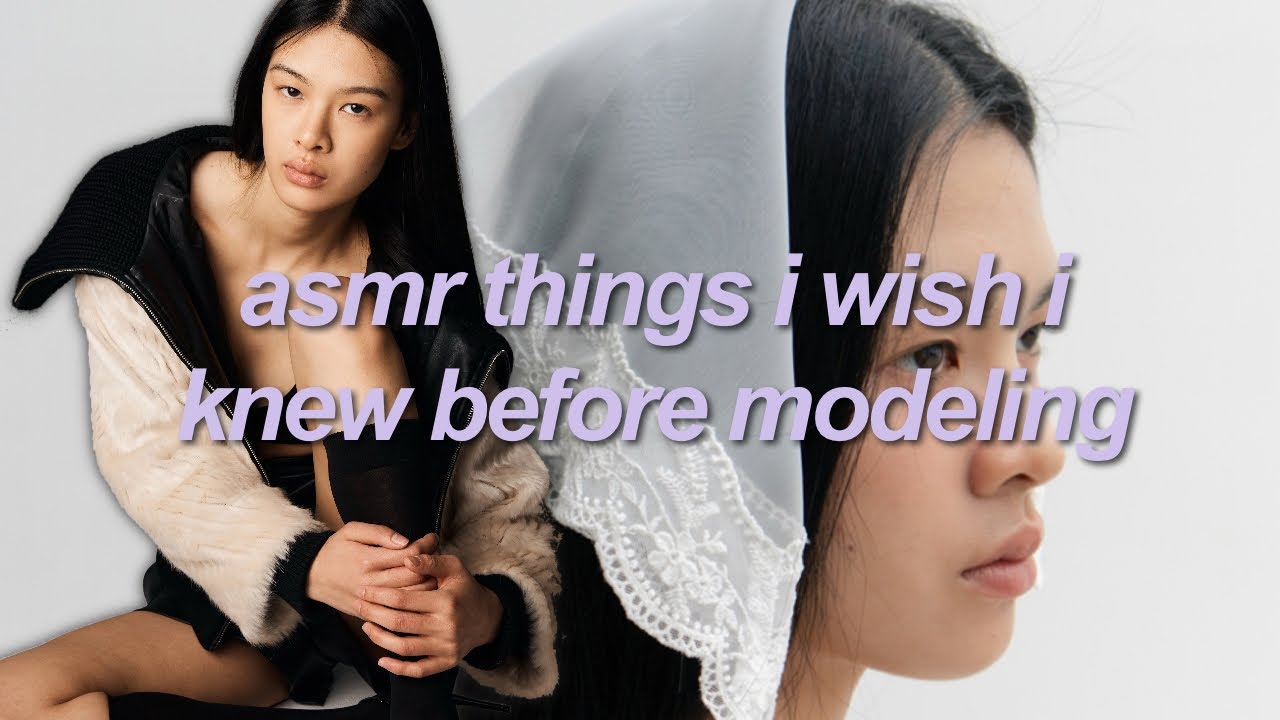 asmr modeling ramble :3