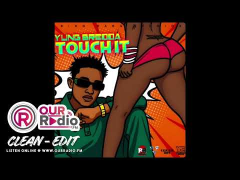 Yung Bredda - Touch It (Rose Riddim) [Clean O.U.R Radio Edit]