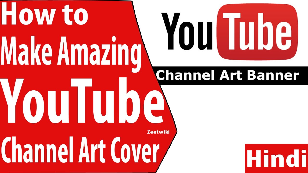 How to Make Amazing Youtube Channel Art Cover Banner Online Hindi - YouTube