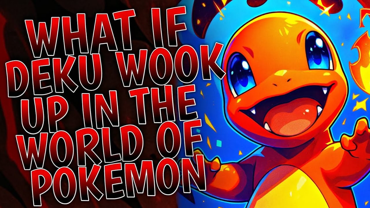 What If Deku Woke Up In The World Of Pokémon | Part 1