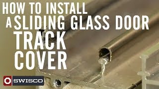 How To Install A Sliding Glass Door Track Cover You Sliding Glass Door Track Cover, How Much Does It Cost To Replace A Sliding Glass Door Track