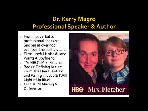 What You Need To Know About Autism: A First person Perspective Presented by Dr. Kerry Magro