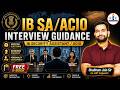 IB SA(Security Assistant) Interview कैसे Crack करें? | Important Questions + Complete Guidance