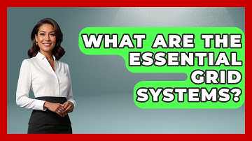 What Are The Essential Grid Systems? - Graphic Design Nerd
