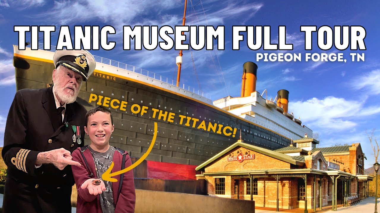 Titanic Museum in Pigeon Forge Tennessee Full Tour - YouTube