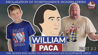 William Paca (Part 2)- The Signer Who Dared To Acknowledge His Illegitimate Child