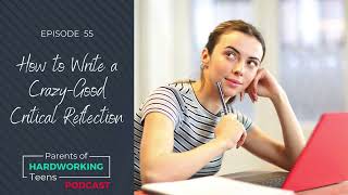 How to Write a Crazy-Good Critical Reflection - Podcast Ep.55