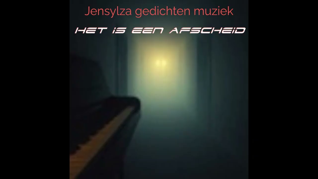 Jensylza gedichten muziek - Het is een afscheid