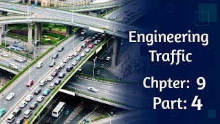 Engineering Traffic Chapter 9, part4.(Capacity and Level of  Service LOS for Highway  Segments).
