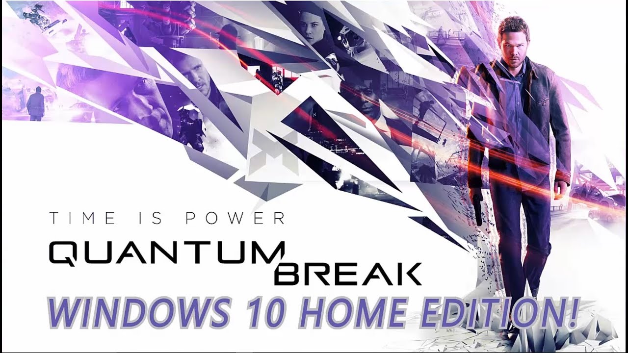 How to run free Quantum Break - Windows 10 Home Edition - YouTube