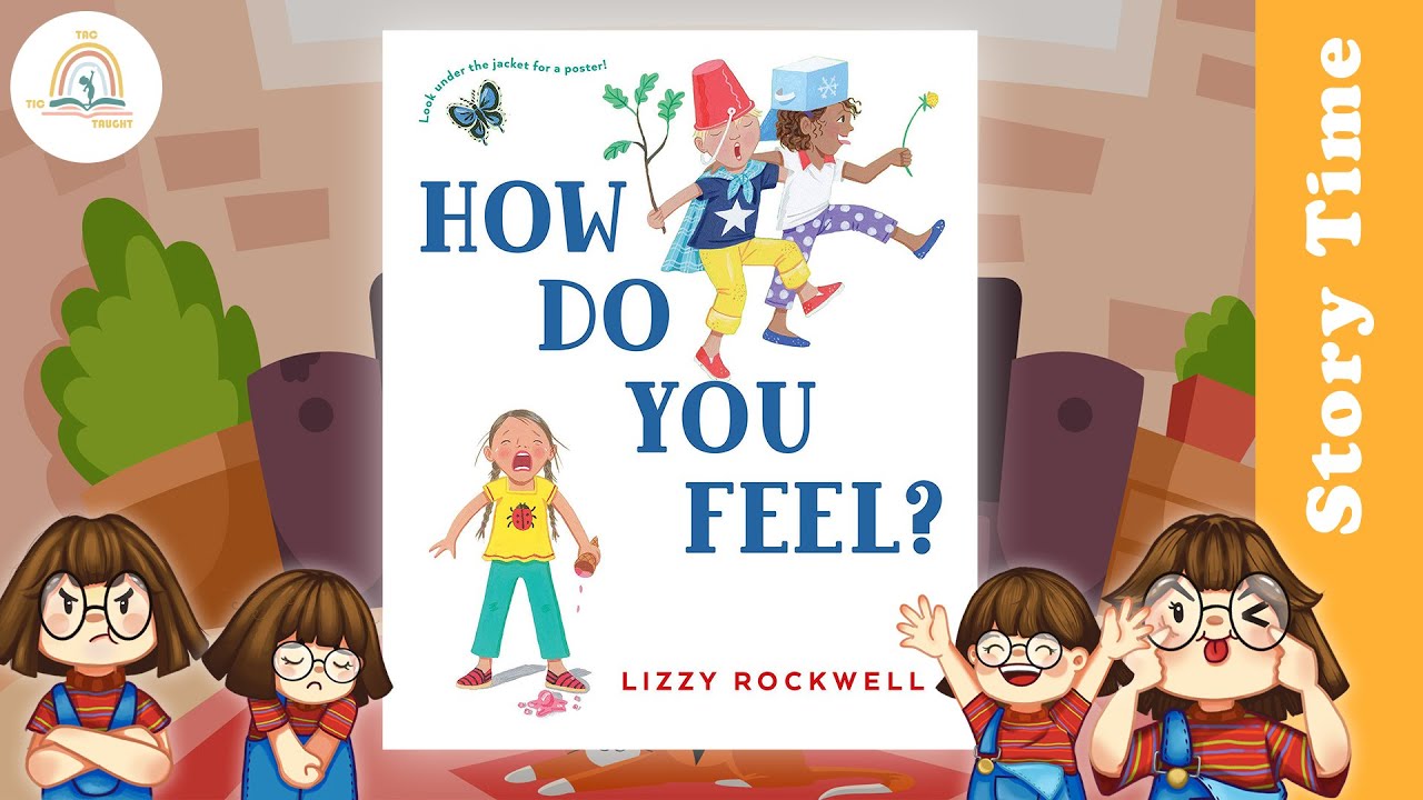 HOW DO YOU FEEL by Lizzy Rockwell Kids Book Storytime, Read Aloud for Kids, Bedtime Stories