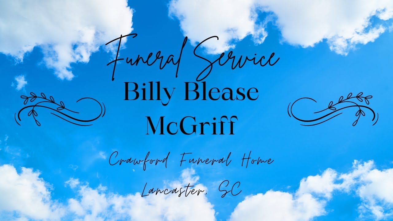 Funeral Service for Billy Blease McGriff - YouTube