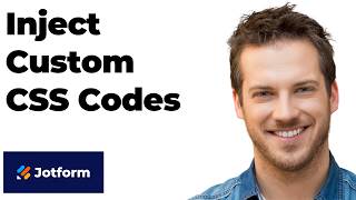 How to Inject Custom CSS Codes Into Your Jotform Forms (Full Guide)