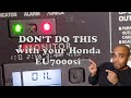 DON'T DO THIS WITH YOUR HONDA FI EU7000si Generator !!!