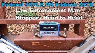 .357 Mag VS 9mm - Federal 9BPLE VS Federal 357B - Law Enforcement Man Stoppers Head to Head
