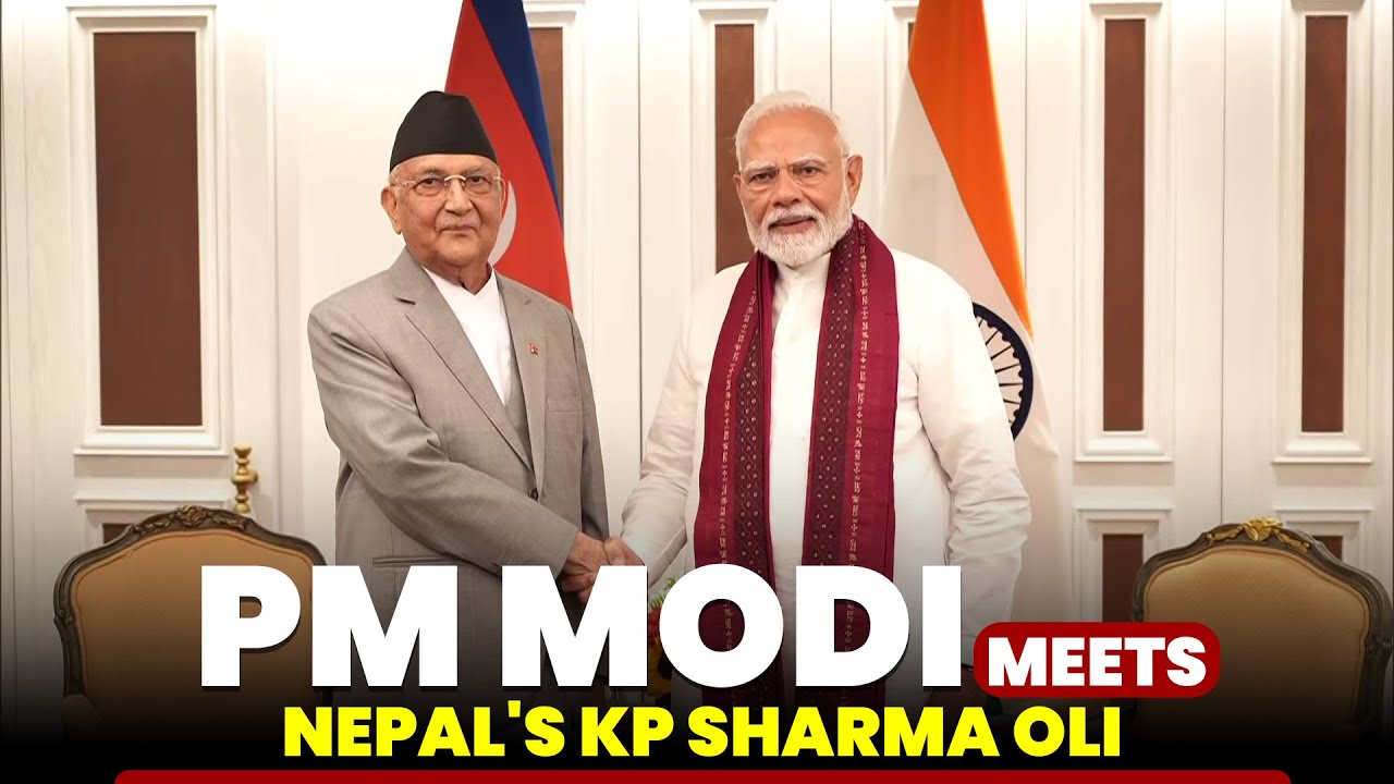 LIVE PM Narendra Modi holds Meeting with Nepal PM KP Sharma OLI I India ...
