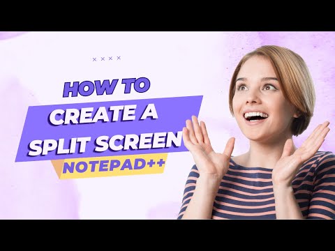 How to Create a Split Screen in Notepad++ _ آموزش نوت پد پلاس پلاس