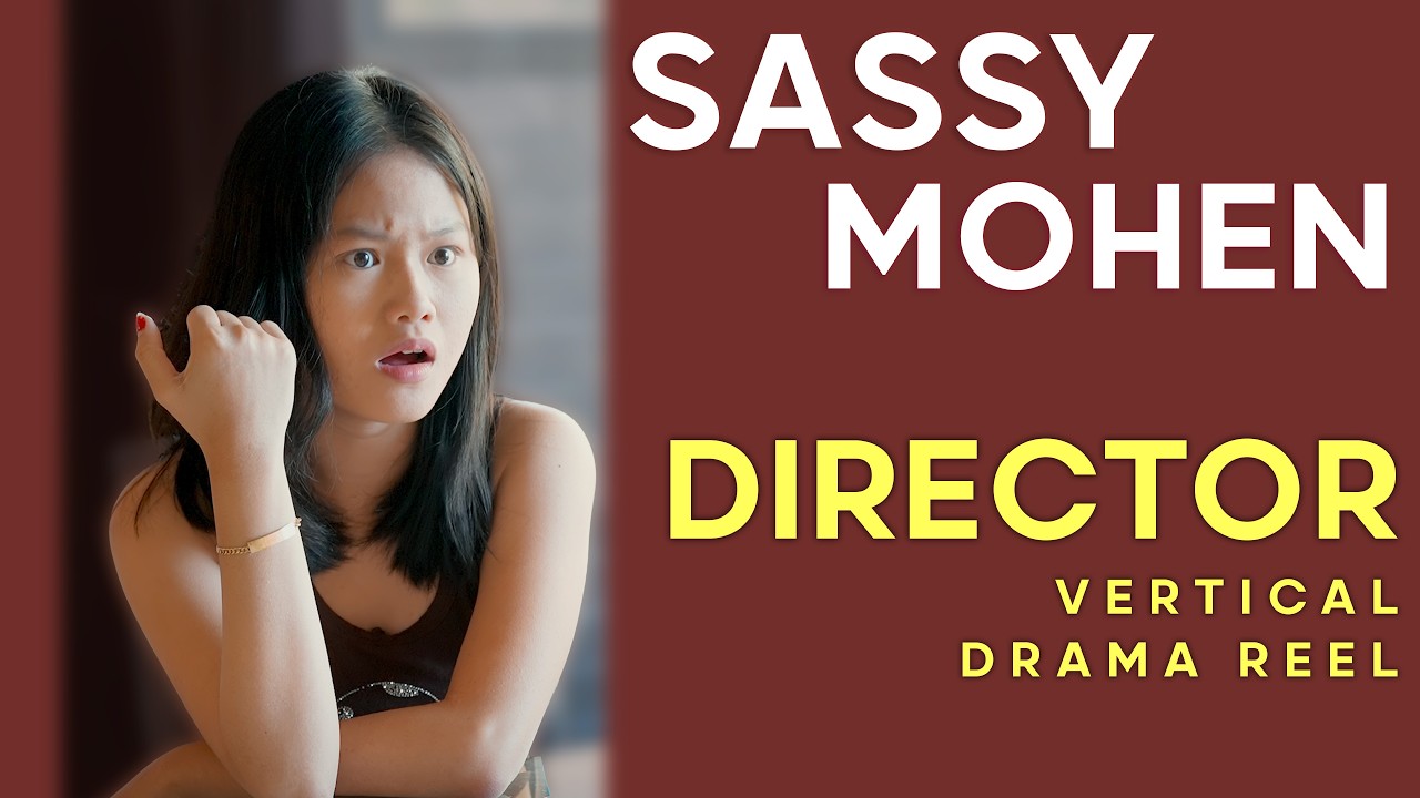 Vertical Drama Reel 2026 - Sassy Mohen // Female Film Director & Writer