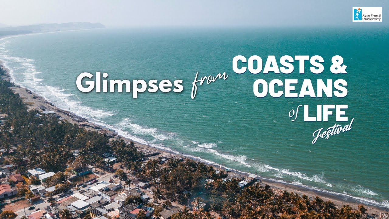 Glimpses from Coasts & Oceans of Life