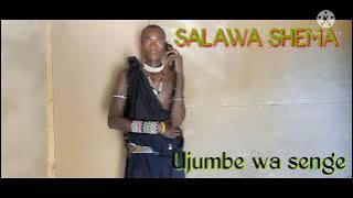SALAWA SHEMA Ujumbe wa senge prd Lwenge studio