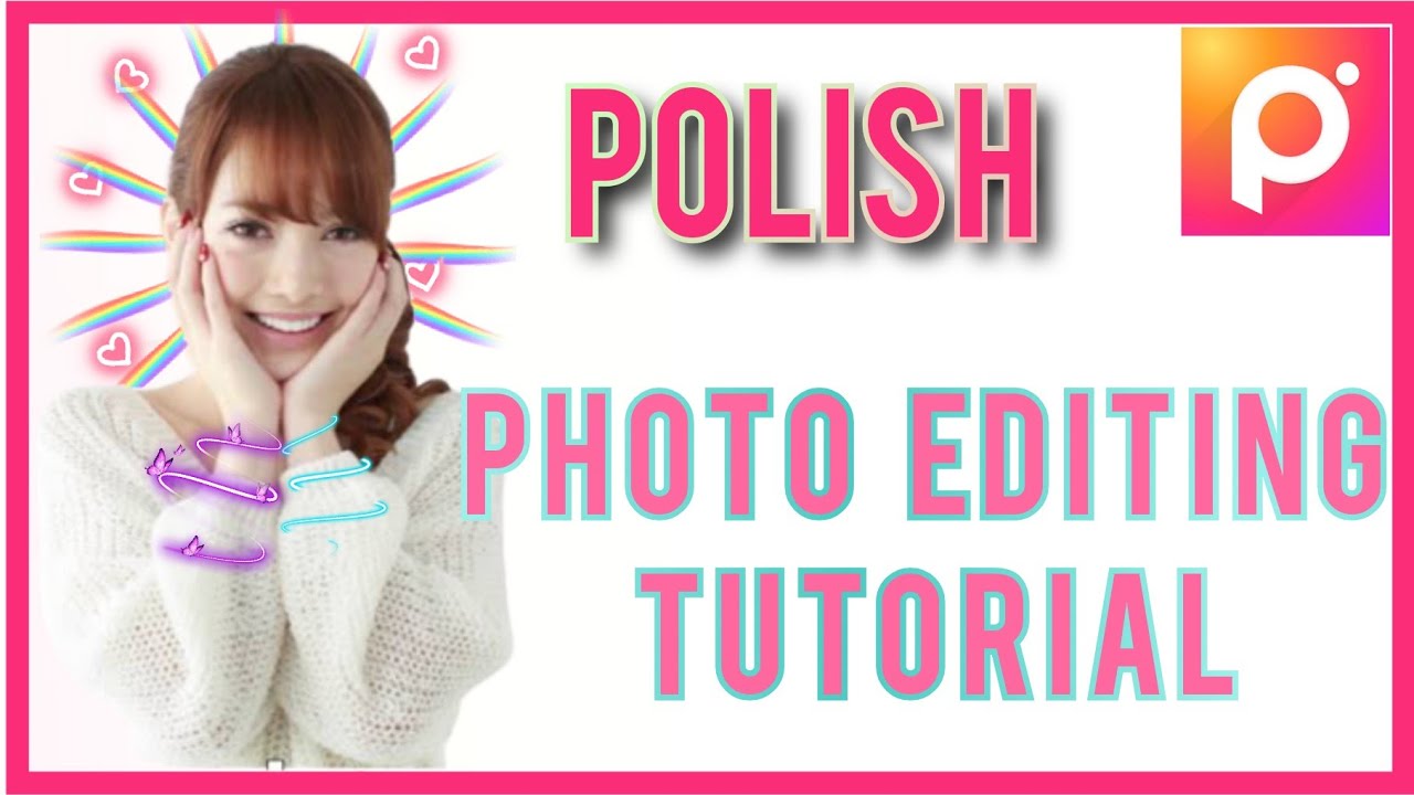 How To Edit Photo In Polish 2020POLISH EDITING TUTORIAL YouTube