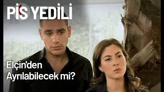 Bayrampaşalı, Elçinden Ayrılabilecek Mi? - Pis Yedili 33. Bölüm