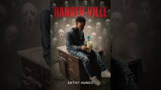 Hundo- Rangerville