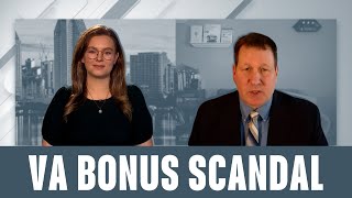 VA Awards $10.8 Million in Fraudulent Bonuses: John Byrnes Discusses Calls for Resignations