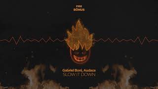 Gabriel Boni, Audace - Slow It Down (Original Mix) chords