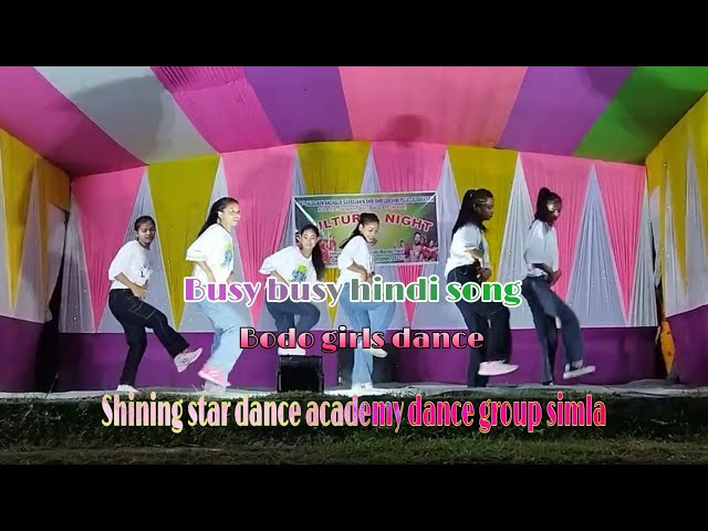 Busy Busy hindi song// bodo girls dance//Stage programs//Sumbuk Baro class=