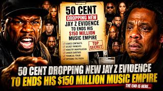 50 Cent's Dropping Jay Z New Evidence to ENDS His $150 Million Music Empire