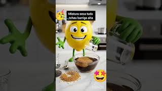 Mistura seca tudo tchau barriga alta