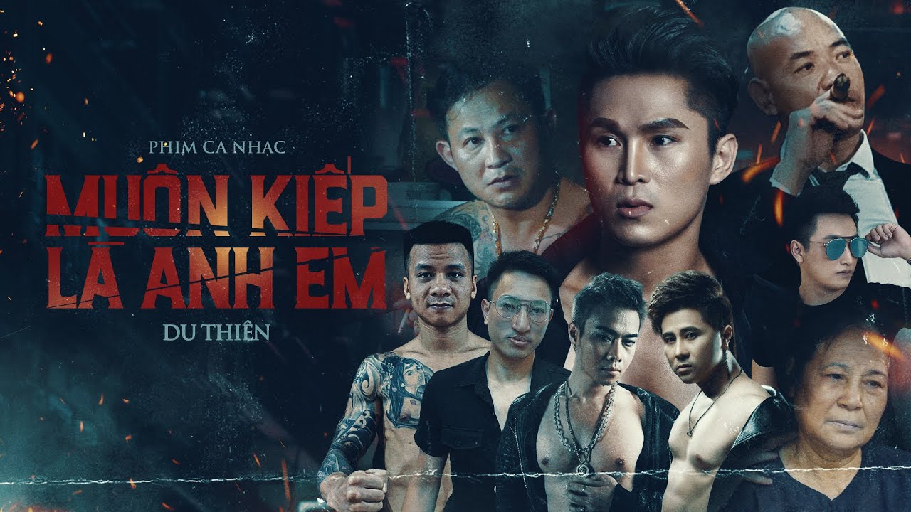 MUÔN KIẾP LÀ ANH EM - DU THIÊN | PHIM NGẮN | DŨNG TRỌC, GIANG RỒNG, NAM ...