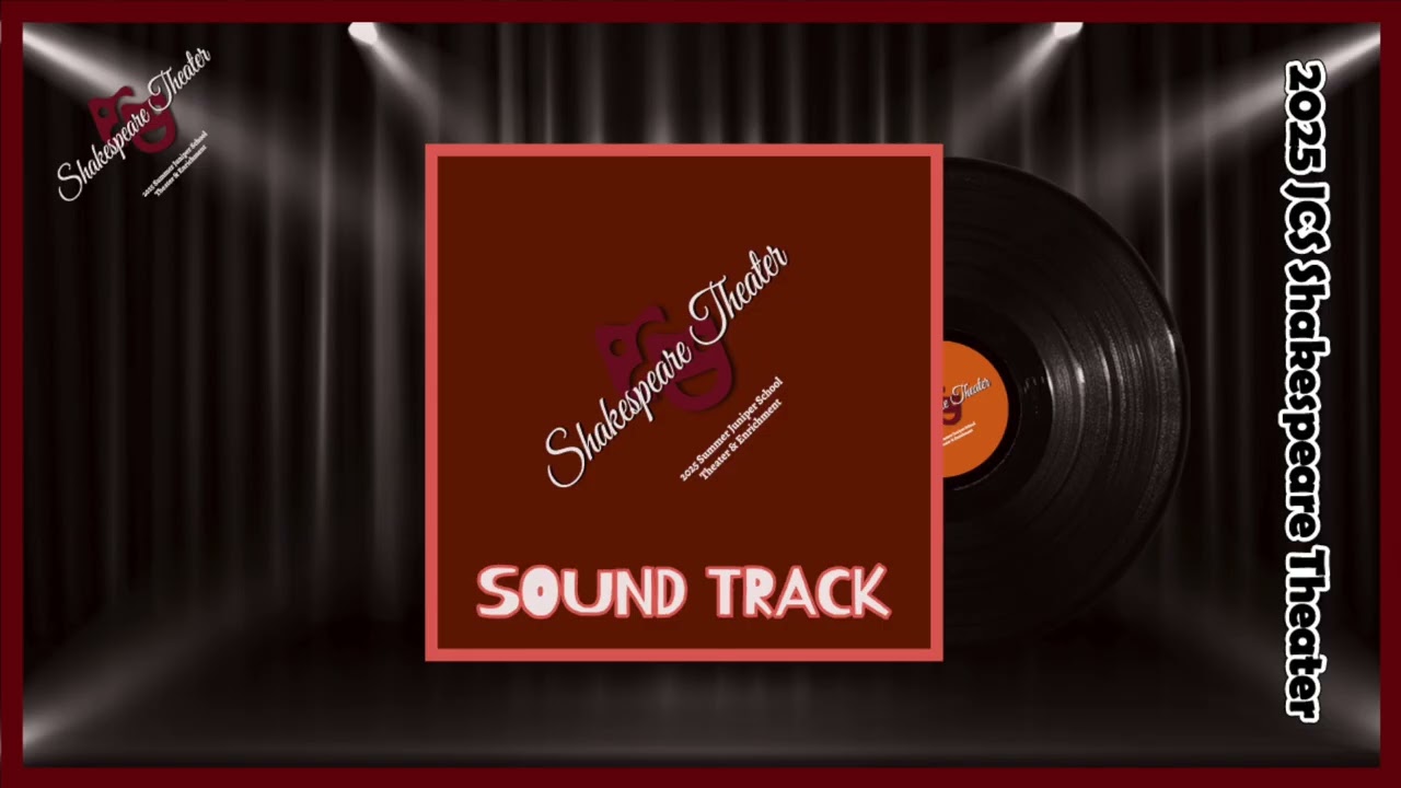 [THEATER- 일산국제학교] 2025 JCS Shakespeare Theater [SOUND TRACK] 셰익스피어 공연 .. Cover Image