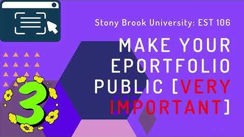 Digication ePortfolio Video #3: Make your ePortfolio "Public"