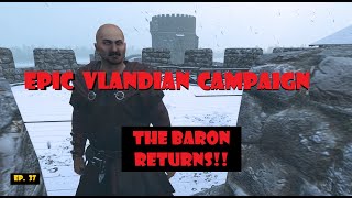 Epic Bannerlord(Vlandian) Campaign: Wars of the Four Powers,  Ep.37: Rivalry of Blood