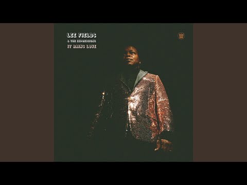 Will I Get Off Easy - Lee Fields & The Expressions