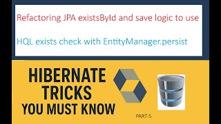 Refactoring JPA existsById and save logic to use HQL exists check with EntityManager.persist-part-5